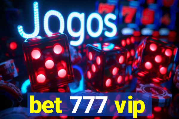 bet 777 vip